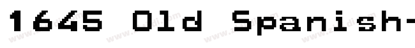 1645 Old Spanish字体转换